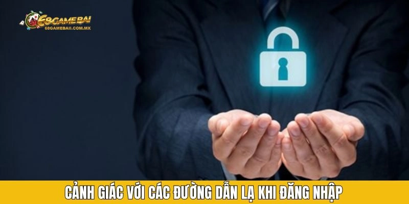 Cảnh giác với các đường dẫn lạ khi đăng nhập
