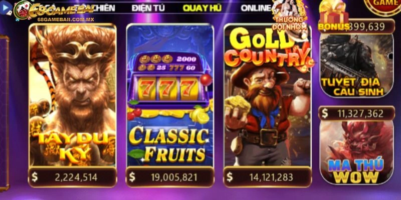 Giới thiệu top game quay hũ bạn không thể bỏ qua